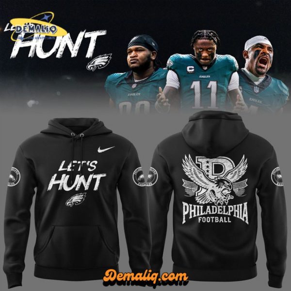 Philadelphia Eagles “Let’s Hunt” Black Hoodie 2025 Edition – Official NFL Gear